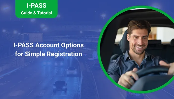 I-PASS Account Options for Simple Registration I-PASS Account Options for Simple Registration