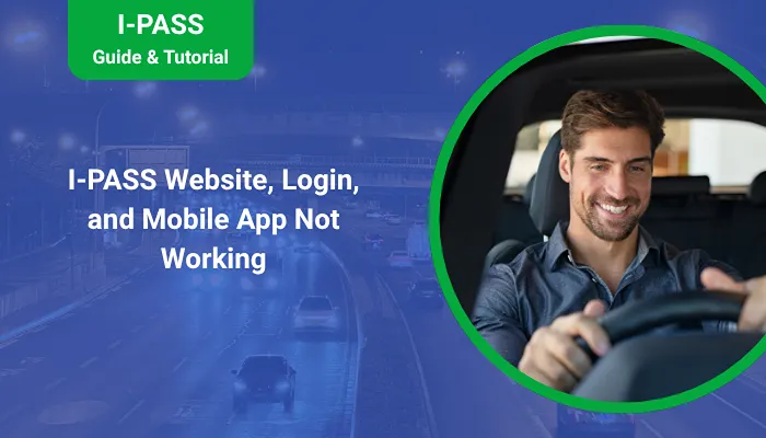 I-PASS Website, Login, and Mobile App Not Working I-PASS Website, Login, and Mobile App Not Working